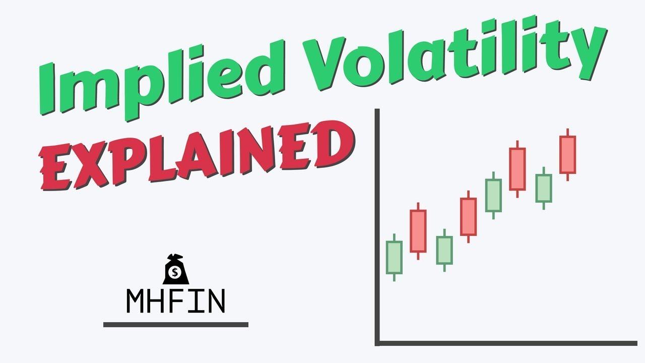 Tìm hiểu về Implied Volatility (IV) - Mức biến động hàm ý trên thị trường tài chính