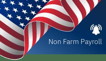 Toàn bộ sự chú ý đổ dồn vào thị trường lao động Mỹ trước báo cáo Non-Farm tuần này