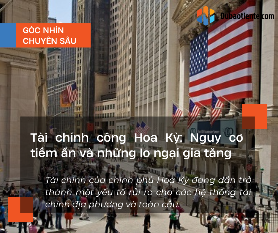 Tài chính công Hoa Kỳ: Nguy cơ tiềm ẩn và những lo ngại gia tăng