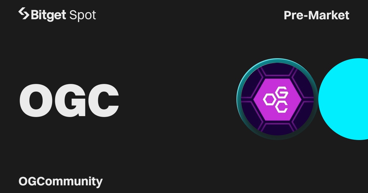 Bitget mở giao dịch Thị trường sớm cho OGCommunity (OGC) Bitget mở giao dịch Thị trường sớm cho OGCommunity (OGC)