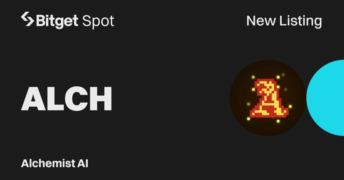 Bitget niêm yết Alchemist AI (ALCH) tại Innovation Zone và AI Zone Bitget niêm yết Alchemist AI (ALCH) tại Innovation Zone và AI Zone