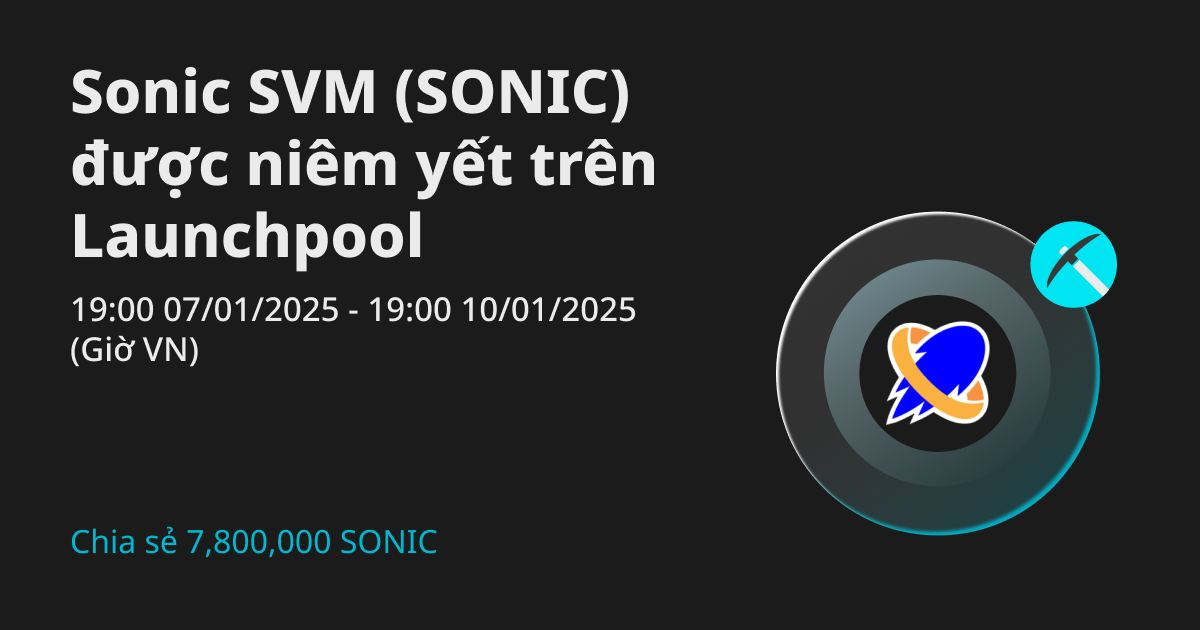 Sonic SVM (SONIC) sẽ được niêm yết trên Bitget Launchpool - khóa BGB để chia sẻ 7,800,000 SONIC Sonic SVM (SONIC) sẽ được niêm yết trên Bitget Launchpool - khóa BGB để chia sẻ 7,800,000 SONIC